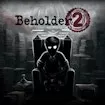 Beholder 2