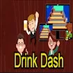 Drink Dash