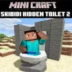 Minicraft Skibidi Hidden Toilet 2