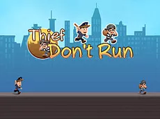 Thief, don't run